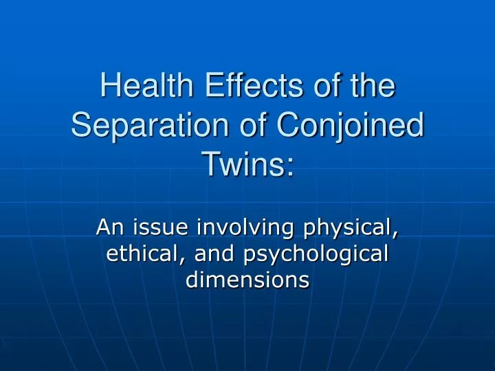 health effects of the separation of conjoined twins
