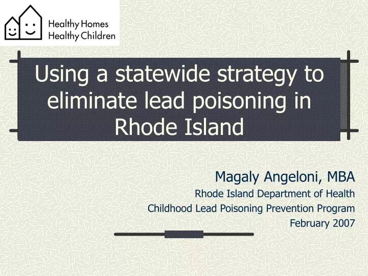 using a statewide strategy to eliminate lead poisoning in rhode island