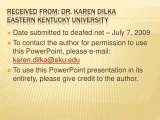 Received from: Dr. Karen Dilka Eastern Kentucky university