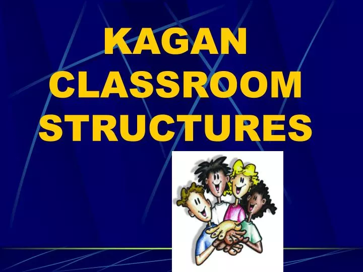 kagan classroom structures