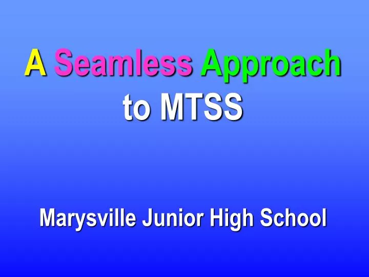 a seamless approach to mtss