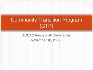 Community Transition Program (CTP)