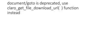 document/goto is deprecated, use claro_get_file_download_url( ) function instead