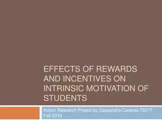 effects of rewards and incentives on intrinsic motivation of students