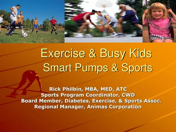 exercise busy kids smart pumps sports