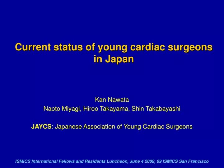 current status of young cardiac surgeons in japan