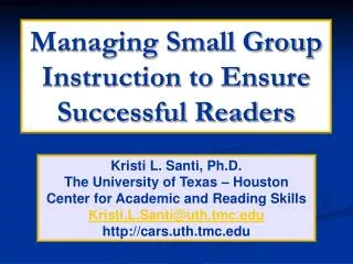 Managing Small Group Instruction to Ensure Successful Readers