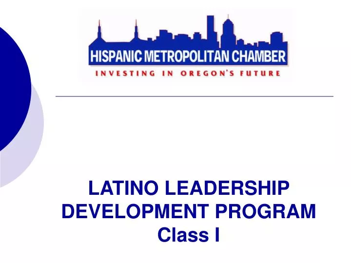 latino leadership development program class i