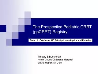 The Prospective Pediatric CRRT (ppCRRT) Registry