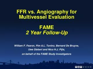 FFR vs. Angiography for Multivessel Evaluation FAME 2 Year Follow-Up