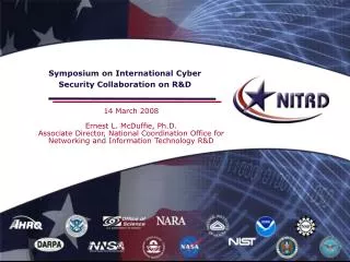 Symposium on International Cyber Security Collaboration on R&amp;D