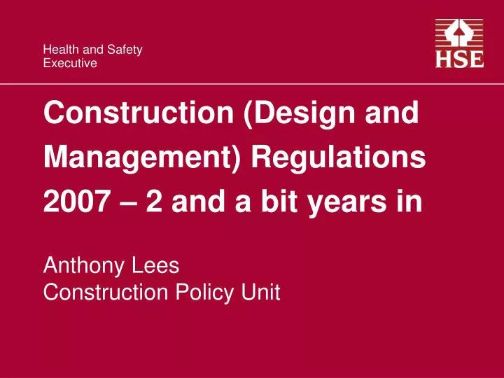 construction design and management regulations 2007 2 and a bit years in