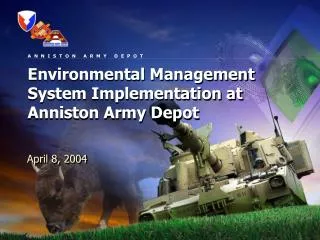 Environmental Management System Implementation at Anniston Army Depot