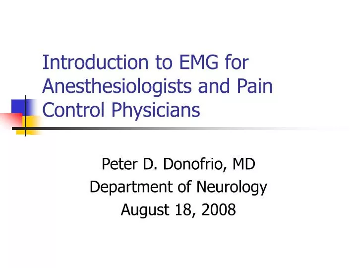 introduction to emg for anesthesiologists and pain control physicians