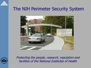 The NIH Perimeter Security System