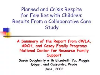 Planned and Crisis Respite for Families with Children: Results From a Collaborative Care Study