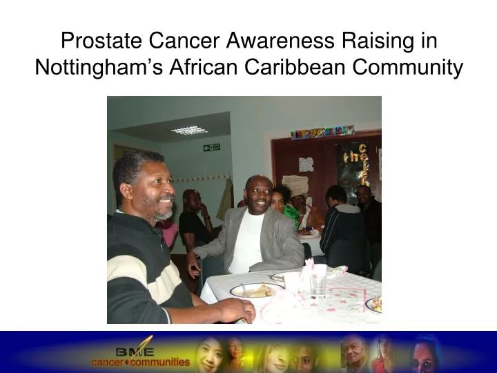 prostate cancer awareness raising in nottingham s african caribbean community