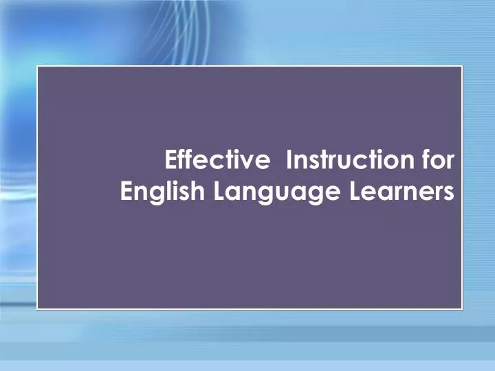 effective instruction for english language learners