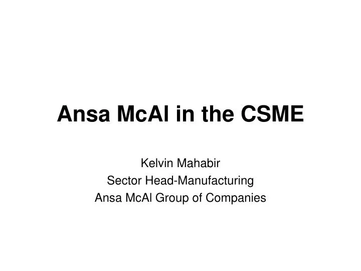 ansa mcal in the csme