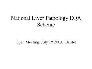 National Liver Pathology EQA Scheme