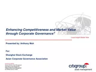 Presented by: Anthony Muh For: Shanghai Stock Exchange Asian Corporate Governance Association