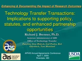 Technology Transfer Transactions: Implications to supporting policy, statutes, and enhanced partnership opportunities