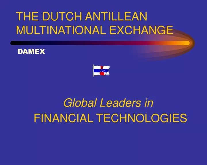 the dutch antillean multinational exchange