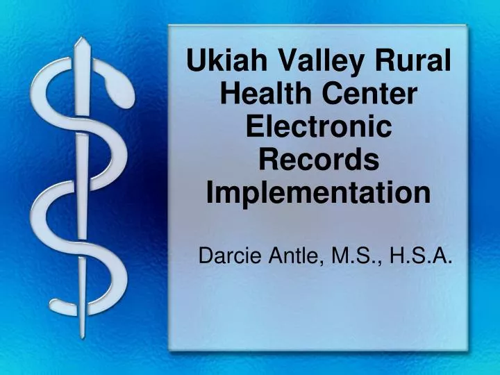 ukiah valley rural health center electronic records implementation