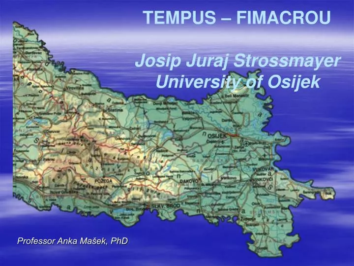 tempus fimacrou josip juraj strossmayer university of osijek