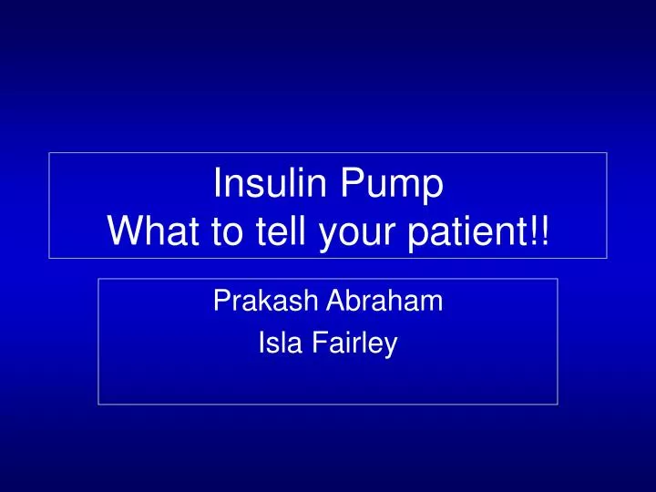 insulin pump what to tell your patient
