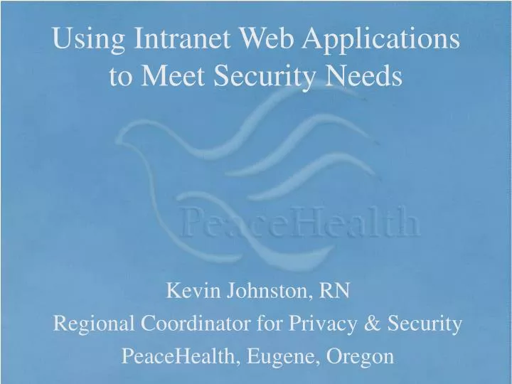 using intranet web applications to meet security needs