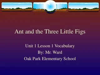 Ant and the Three Little Figs