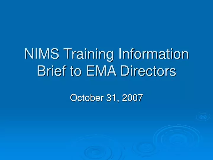 nims training information brief to ema directors