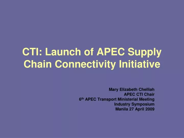 cti launch of apec supply chain connectivity initiative