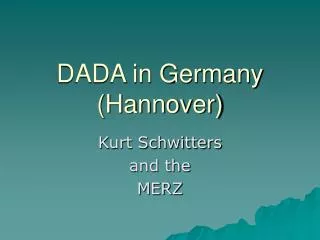 DADA in Germany (Hannover)