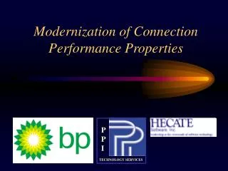 Modernization of Connection Performance Properties