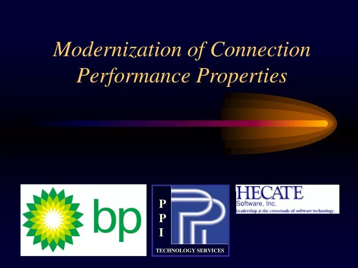 modernization of connection performance properties