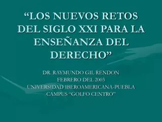los nuevos retos del siglo xxi para la ense anza del derecho