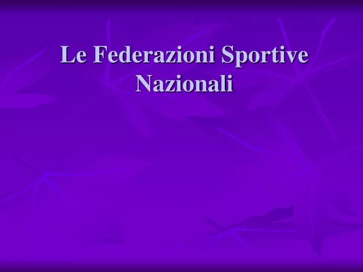 le federazioni sportive nazionali