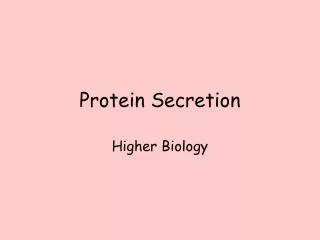 Protein Secretion