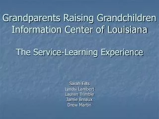 Grandparents Raising Grandchildren Information Center of Louisiana The Service-Learning Experience