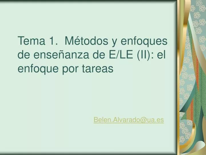 tema 1 m todos y enfoques de ense anza de e le ii el enfoque por tareas