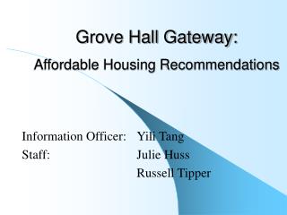 Grove Hall Gateway: Affordable Housing Recommendations