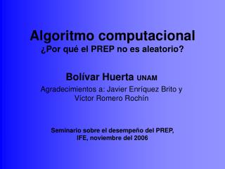 algoritmo computacional por qu el prep no es aleatorio