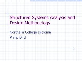Structured Systems Analysis and Design Methodology