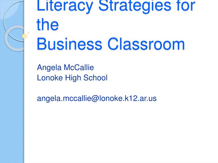 literacy strategies for the business classroom