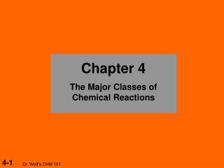 Chapter 4 The Major Classes of Chemical Reactions