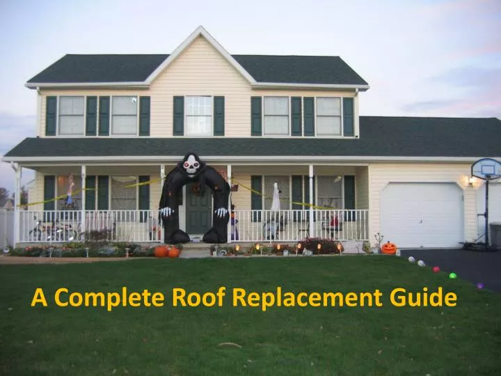 a complete roof replacement guide