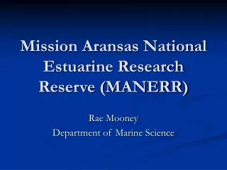 Mission Aransas National Estuarine Research Reserve (MANERR)