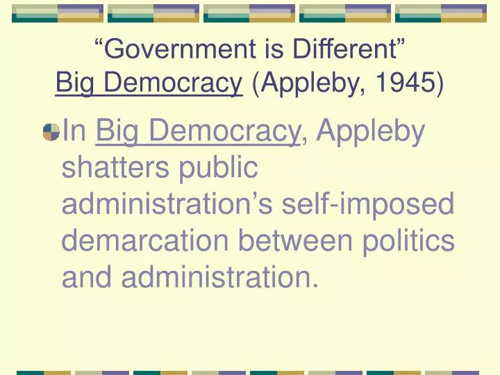government is different big democracy appleby 1945